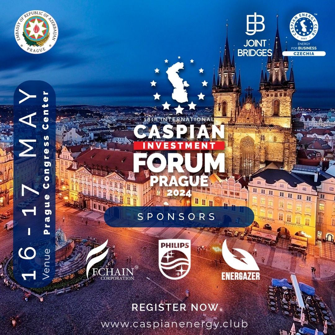18th International Caspian Investment Forum Prague 2024