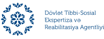 Dövlət Tibbi-Sosial Ekspertiza və Reabilitasiya Agentliyi